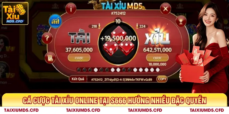 Cá cược tài xỉu online tại S666 hưởng nhiều đặc quyền